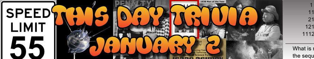 Today's Trivia and What Happened on January 2